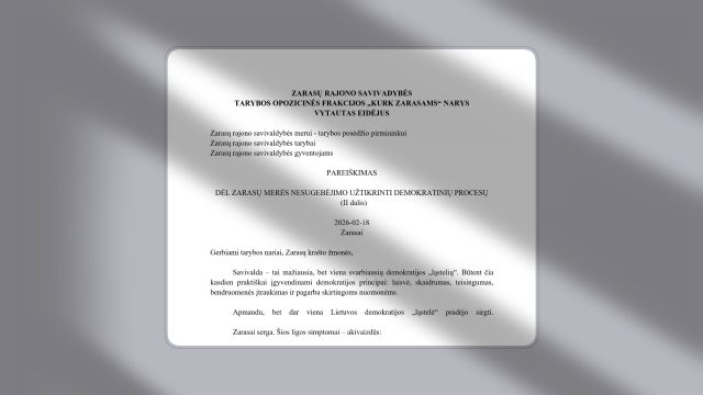 DĖL ZARASŲ MERĖS NESUGEBĖJIMO UŽTIKRINTI DEMOKRATINIŲ PROCESŲ